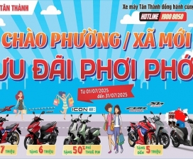 Chào Phường Xã Mới Ưu Đãi Phơi Phới - Chương Trình Ưu Đãi Thánh 07/2025